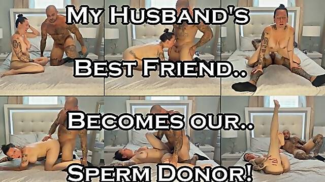 My Husbands Best Friend Becomes our Sperm Donor